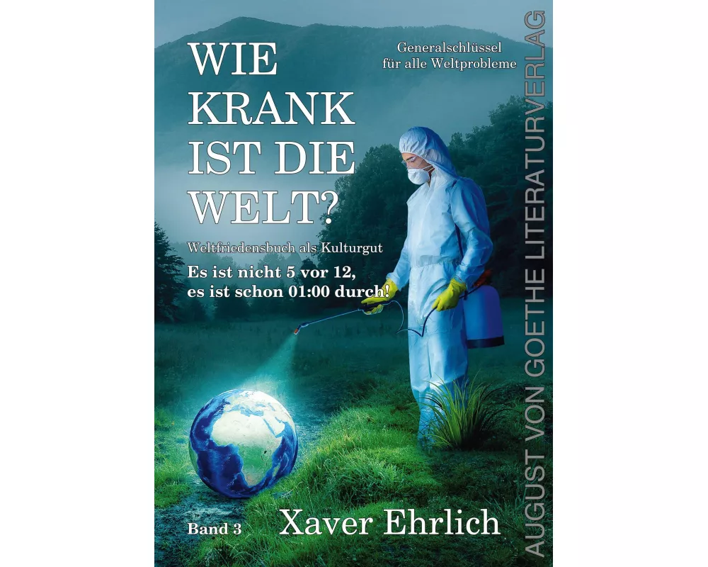 Wie krank ist die Welt? Bd. 3