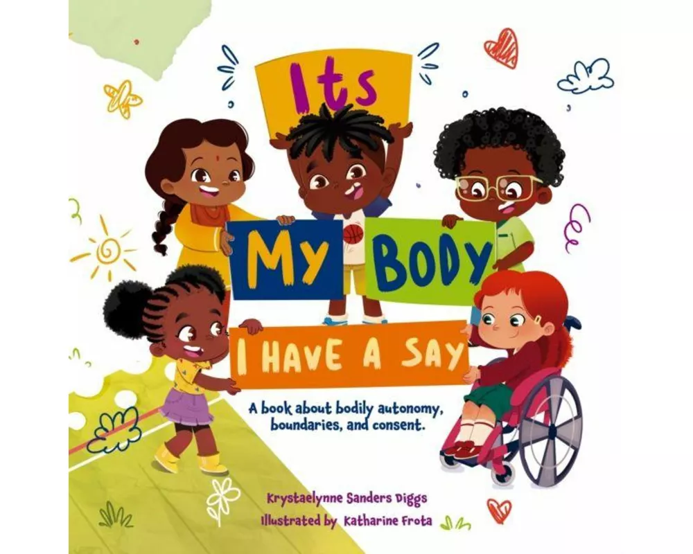 It's My Body: I Have a Say