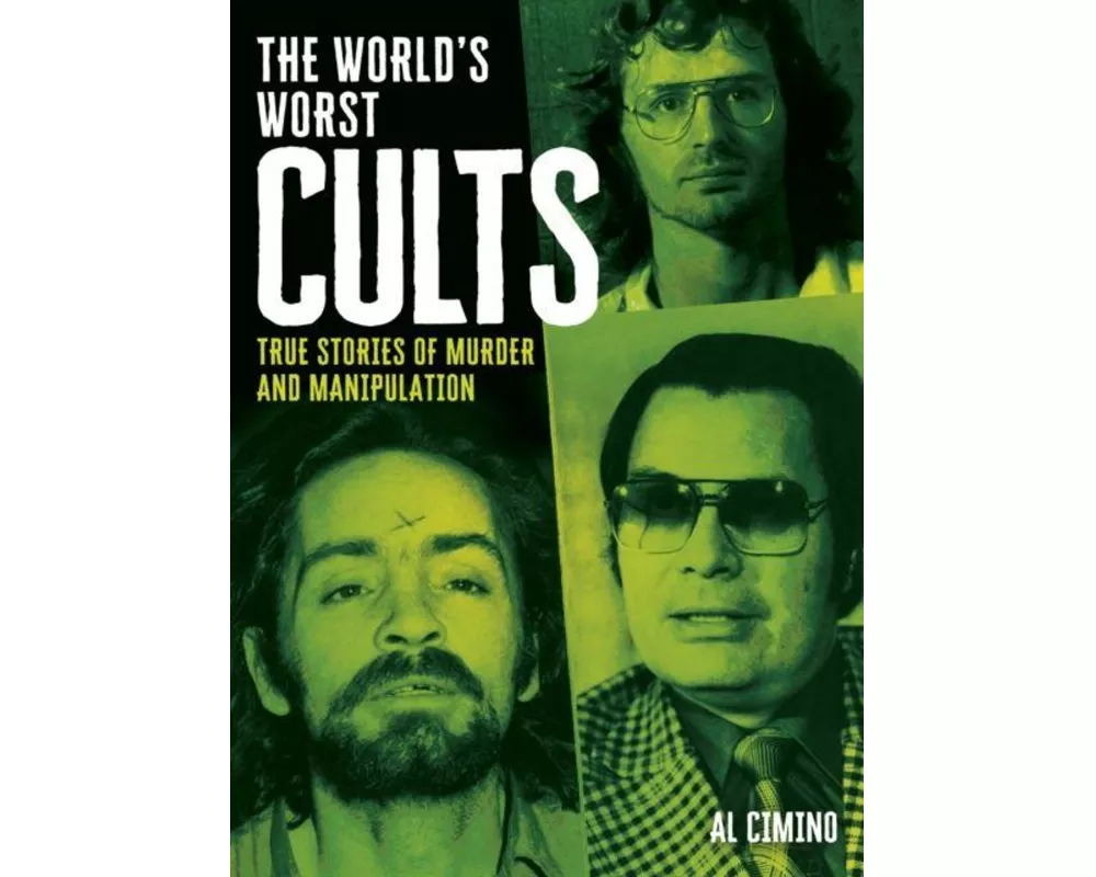 The World's Worst Cults
