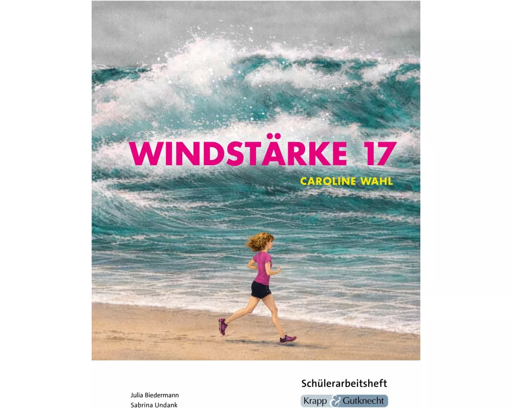 Windstärke 17 – Caroline Wahl – Schülerarbeitsheft