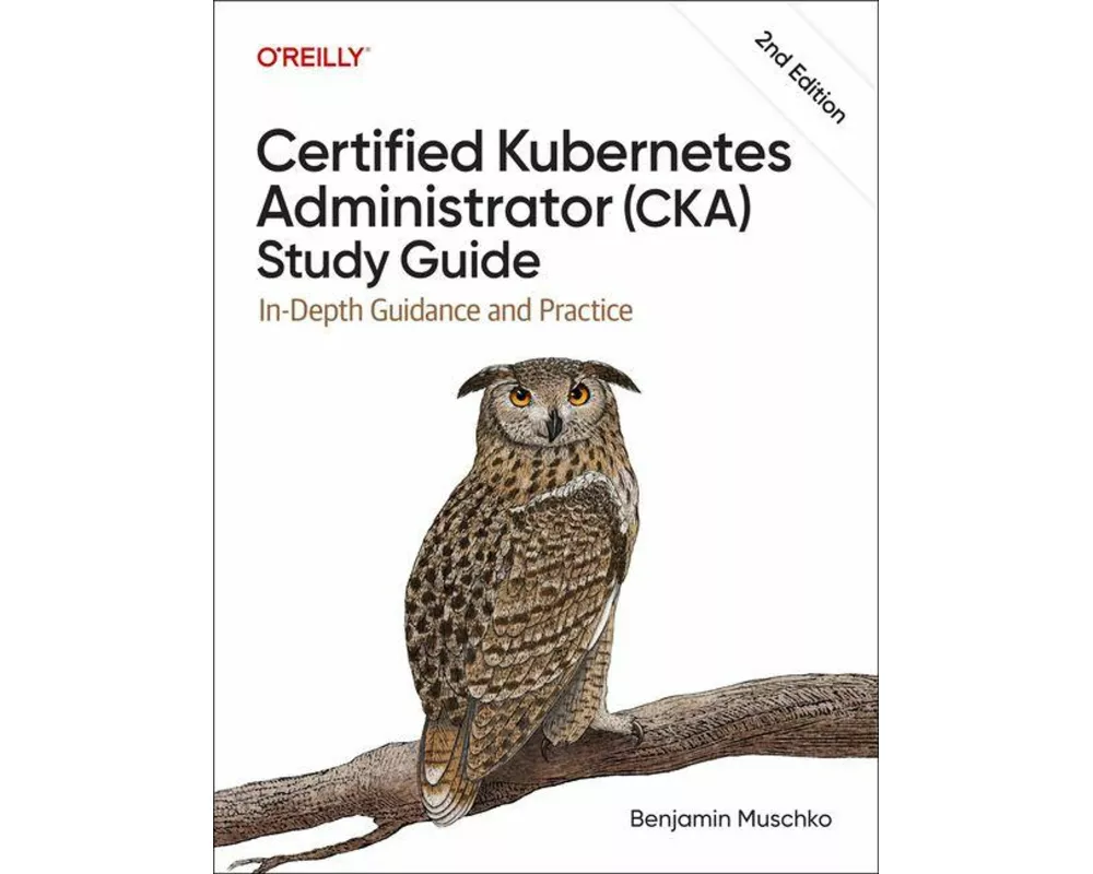 Certified Kubernetes Administrator (CKA) Study Guide