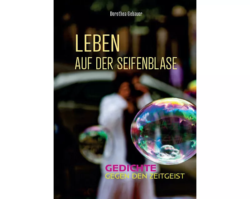 Leben auf der Seifenblase