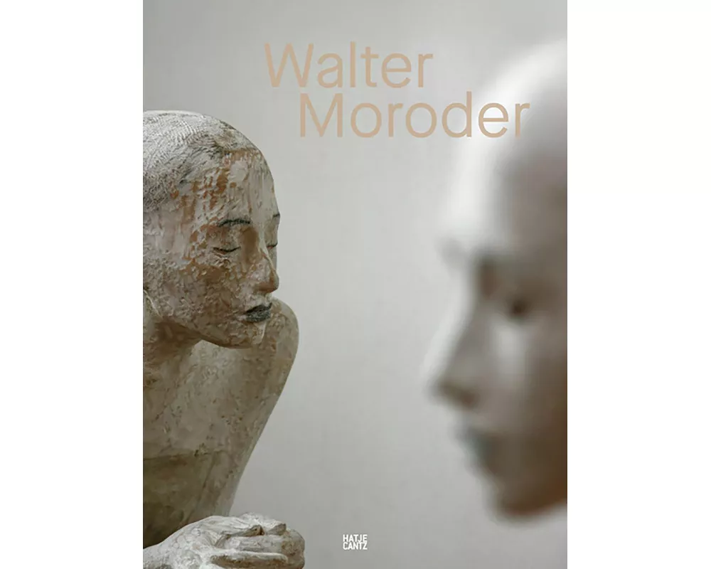 Walter Moroder. Figures of Presence and Absence