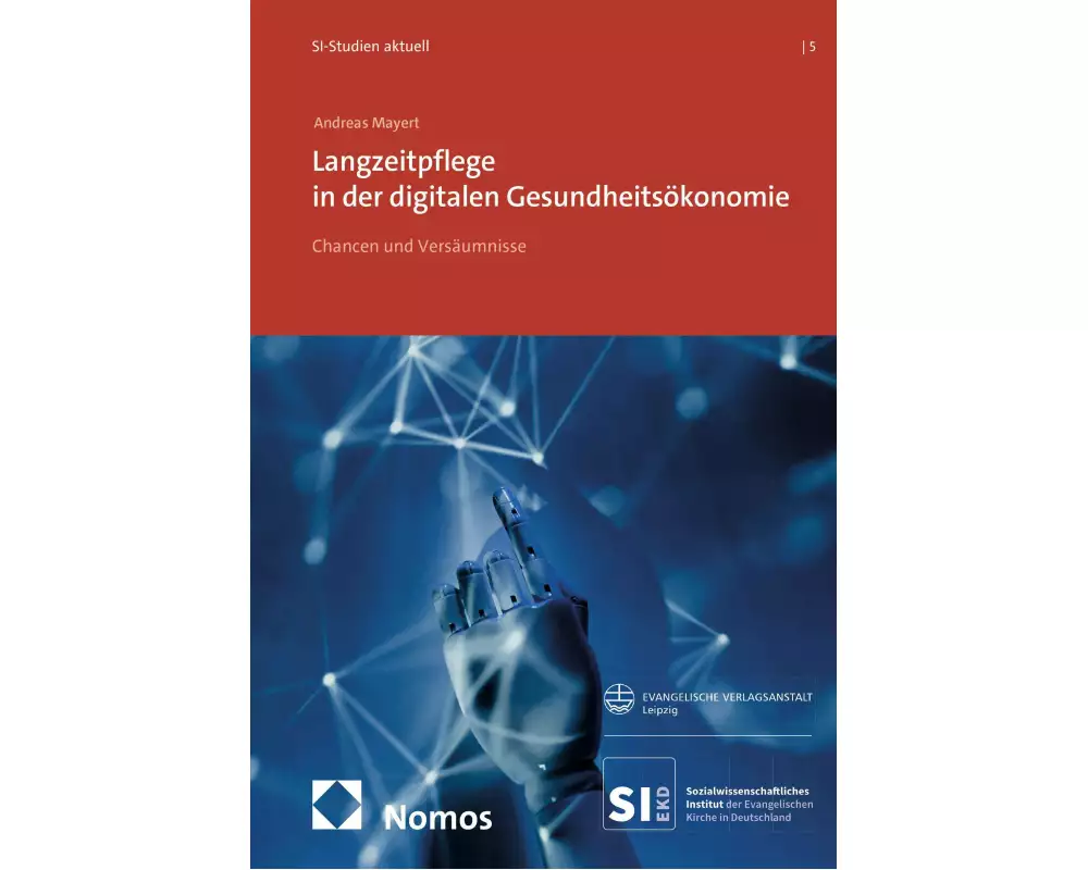 Langzeitpflege in der digitalen Gesundheitsökonomie