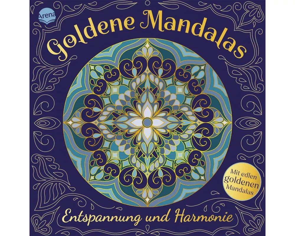 Goldene Mandalas. Entspannung und Harmonie