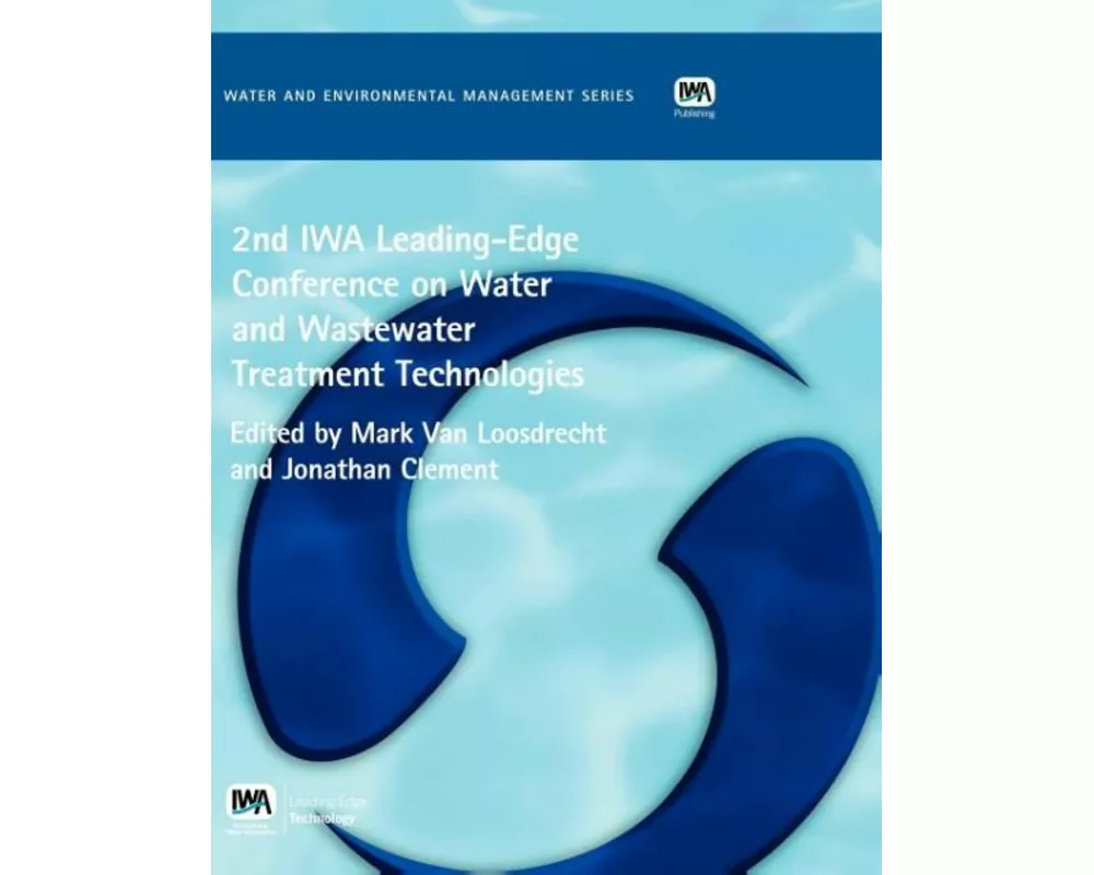 2nd IWA Leading-Edge on Water and Wastewater Treatment Technologies