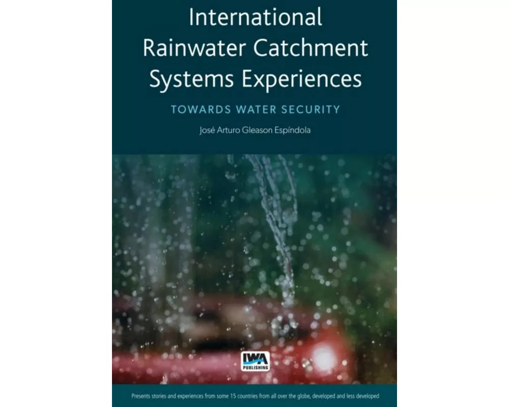 International Rainwater Catchment Systems Experiences
