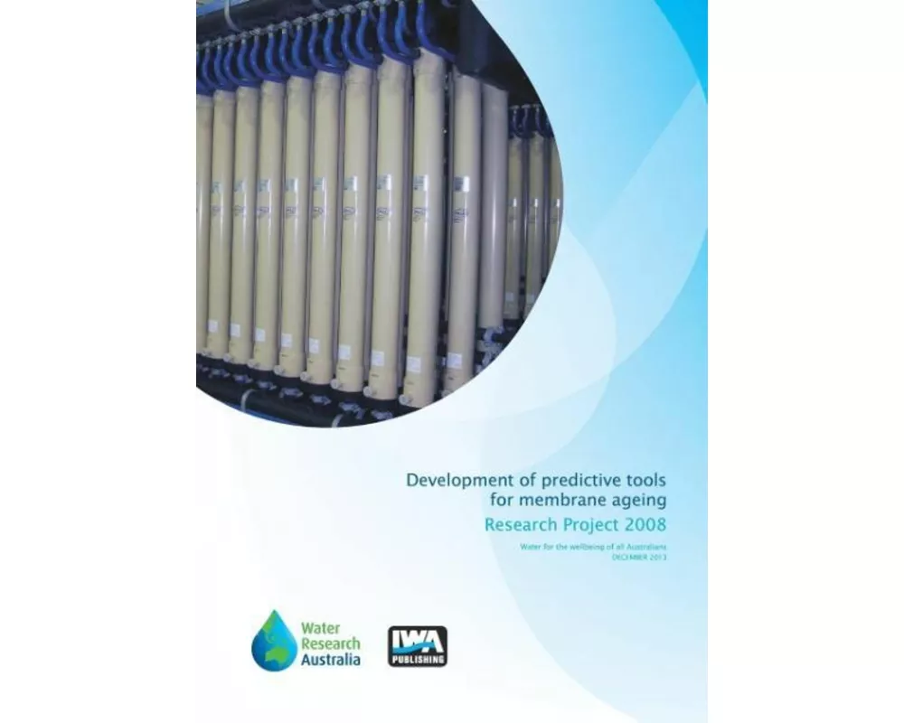 Development of Predictive Tools for Membrane Ageing