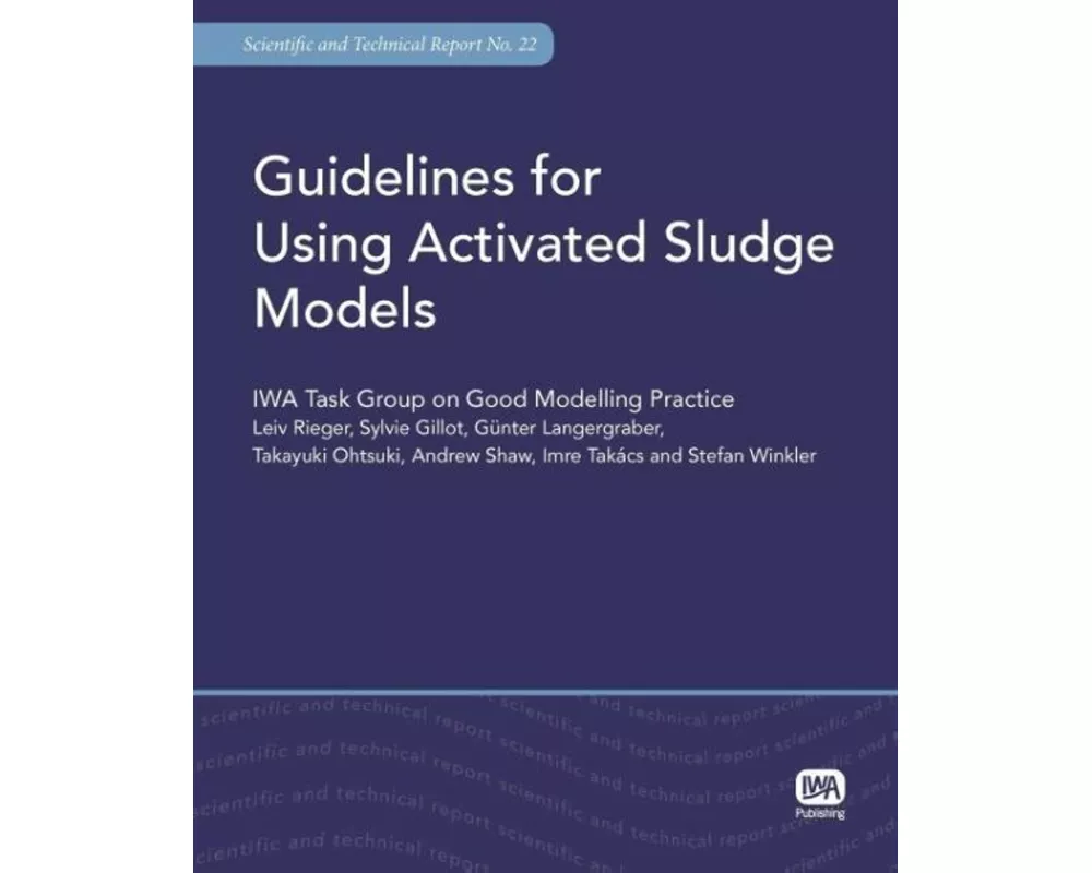 Guidelines for Using Activated Sludge Models