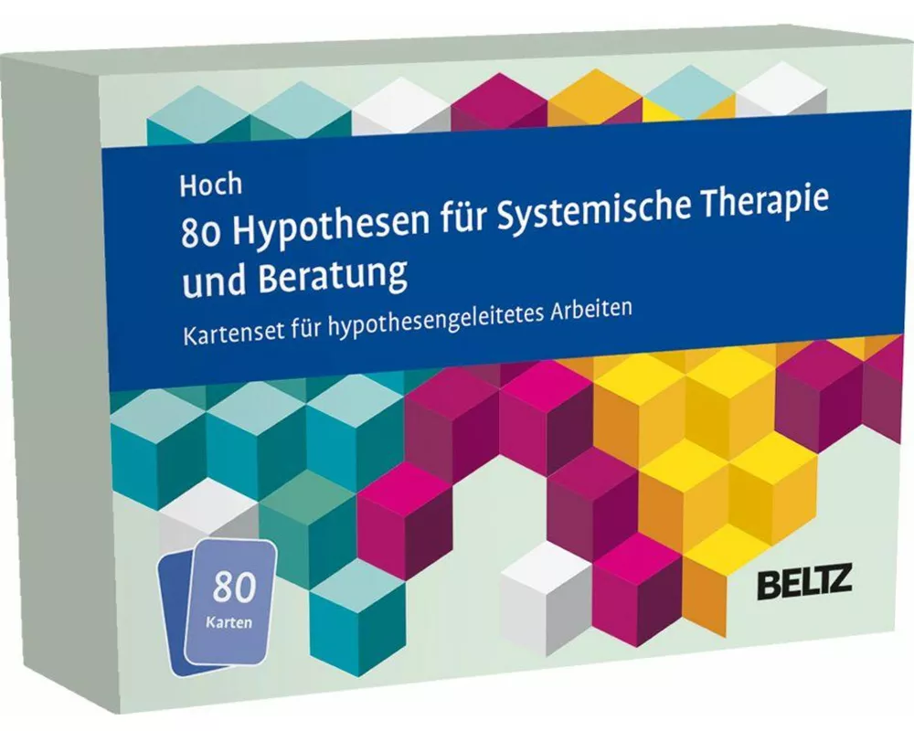 80 Hypothesen für Systemische Therapie und Beratung