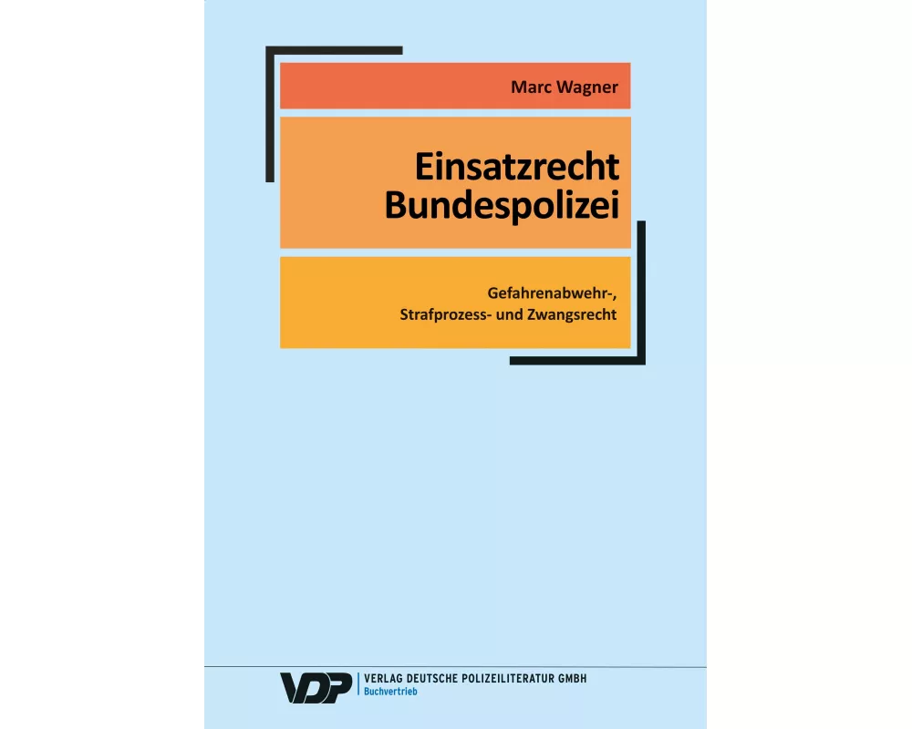 Einsatzrecht Bundespolizei
