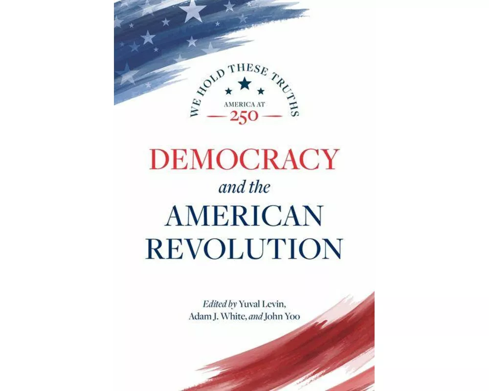 Democracy and the American Revolution