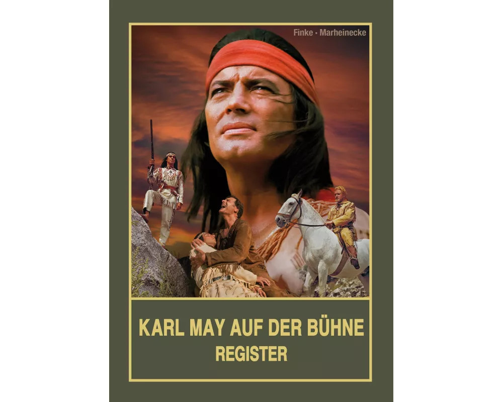 Karl May auf der Bühne - Register