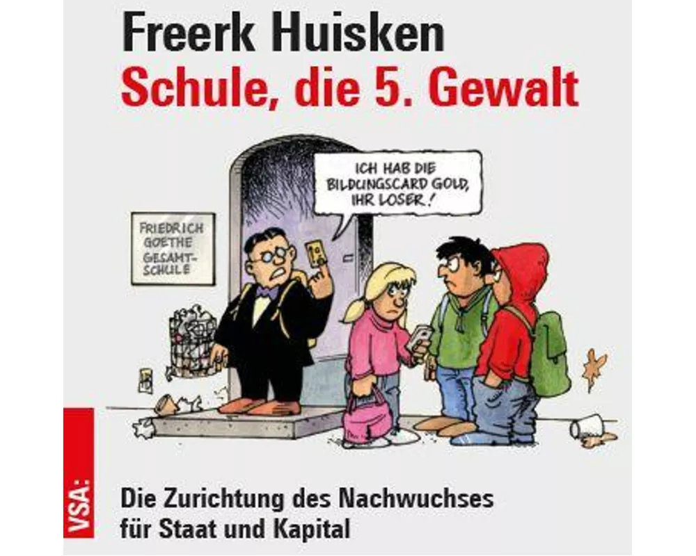 Schule, die 5. Gewalt