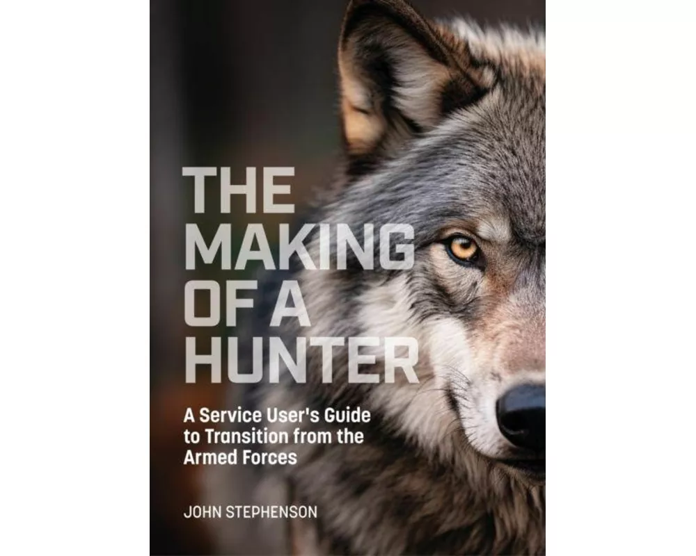 The Making of a Hunter