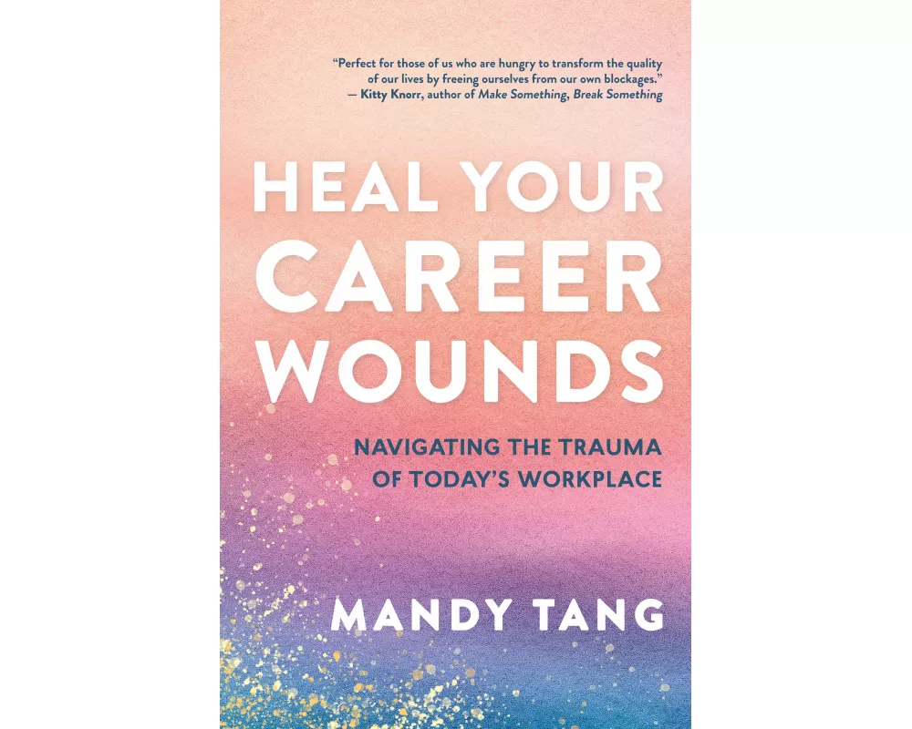 Heal Your Career Wounds
