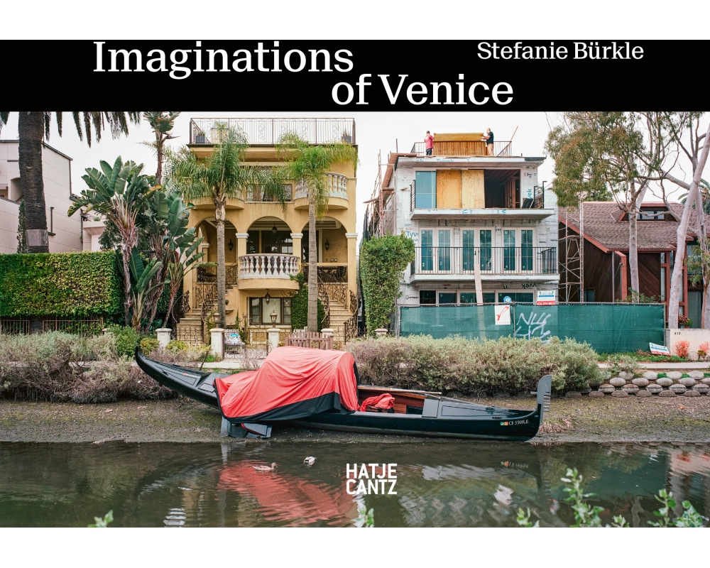 Stefanie Bürkle. Imaginations of Venice