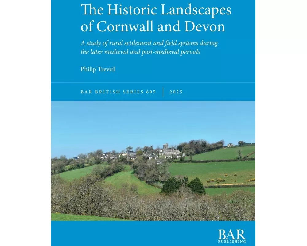 The Historic Landscapes of Cornwall and Devon