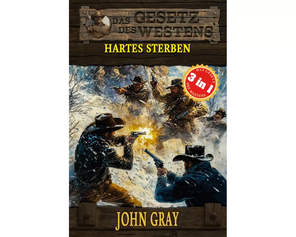 3 Western in 1: Hartes Sterben