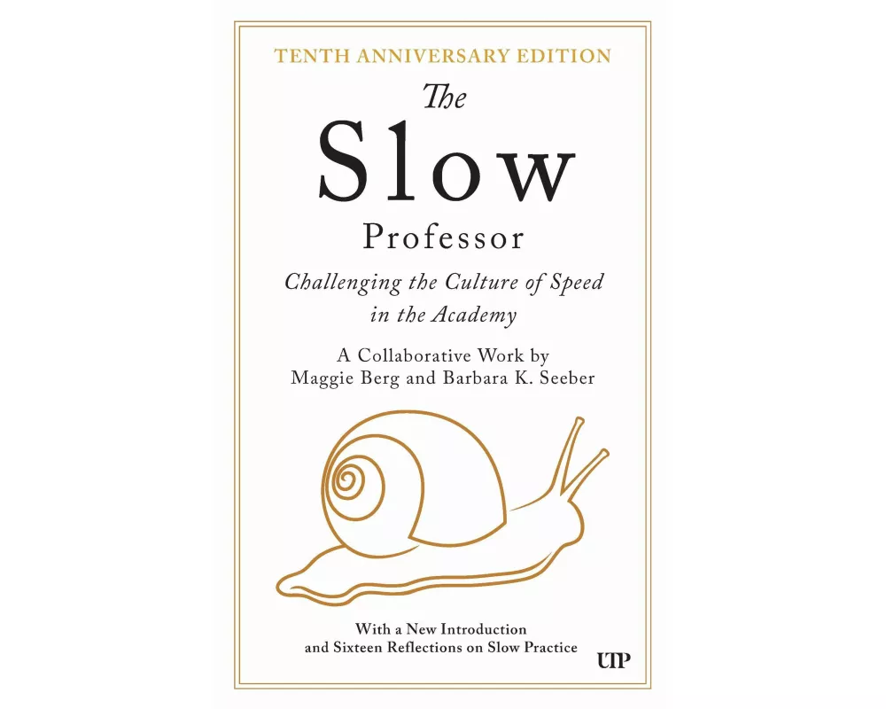 The Slow Professor