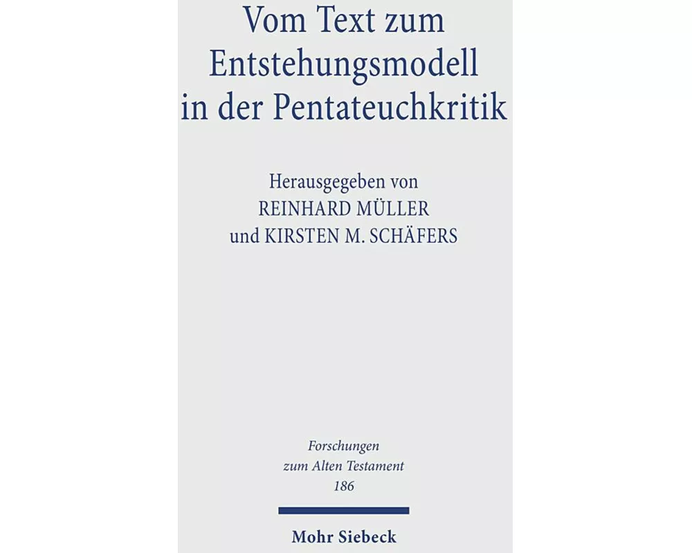 Vom Text zum Entstehungsmodell in der Pentateuchkritik