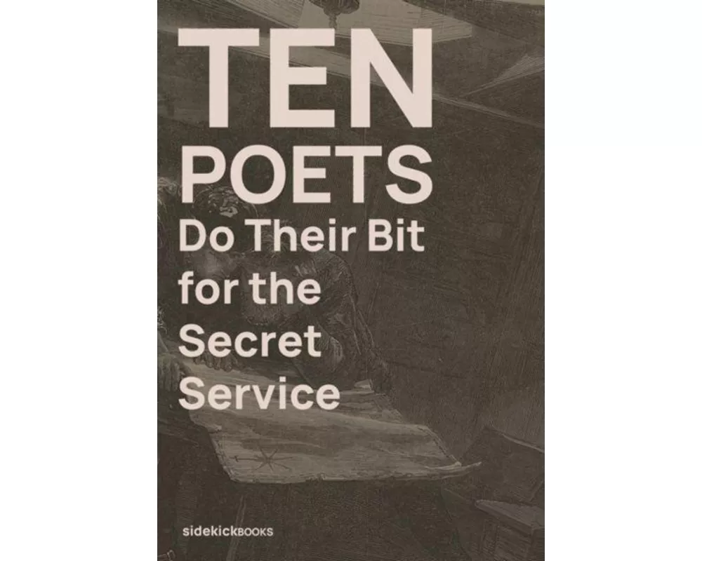 Ten Poets Do Their Bit for the Secret Service