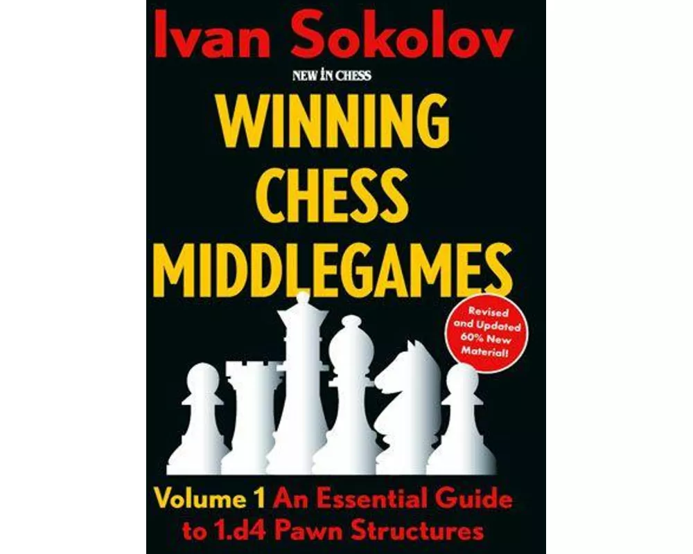 Winning Chess Middlegames - Volume 1 (Revised)