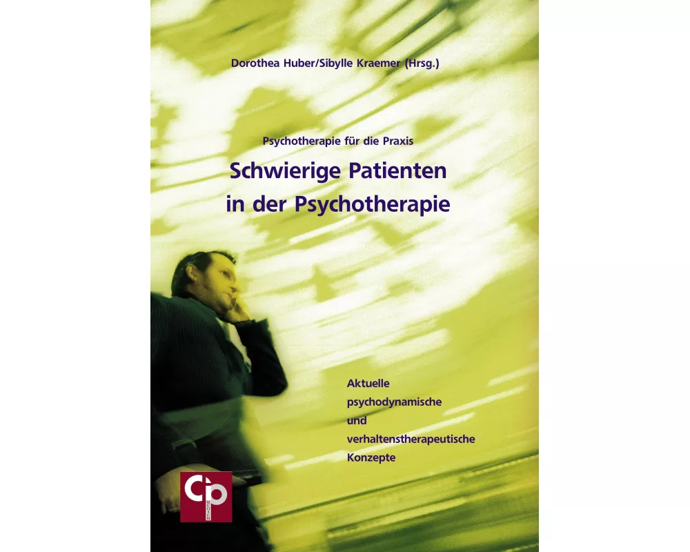 Schwierige Patienten in der Psychotherapie
