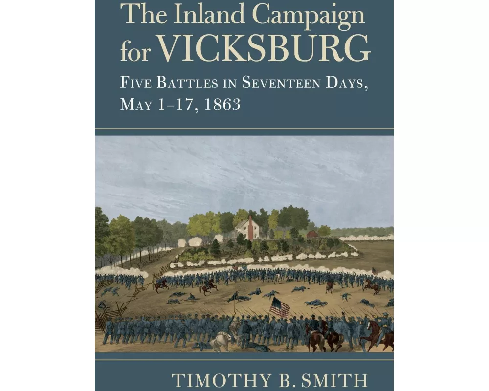 The Inland Campaign for Vicksburg