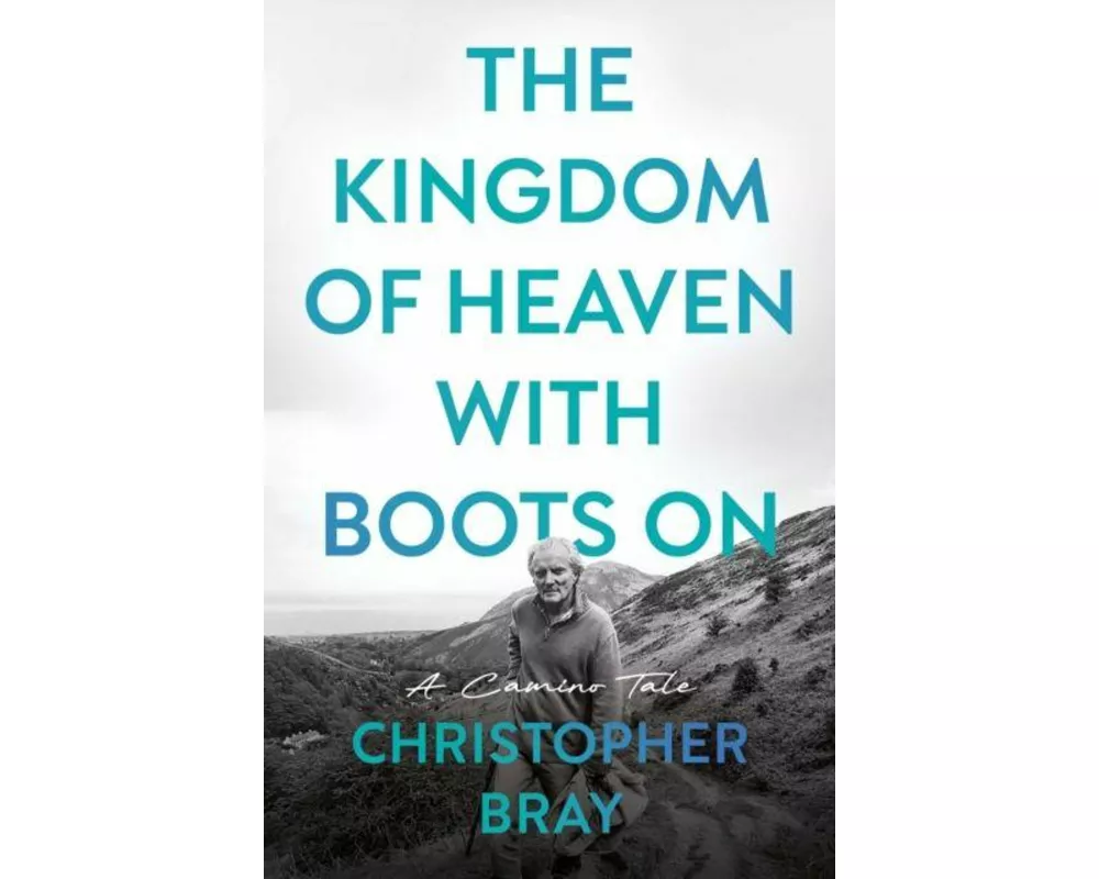 The Kingdom of Heaven with Boots On