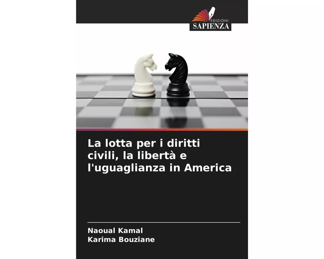 La lotta per i diritti civili, la libertà e l'uguaglianza in America
