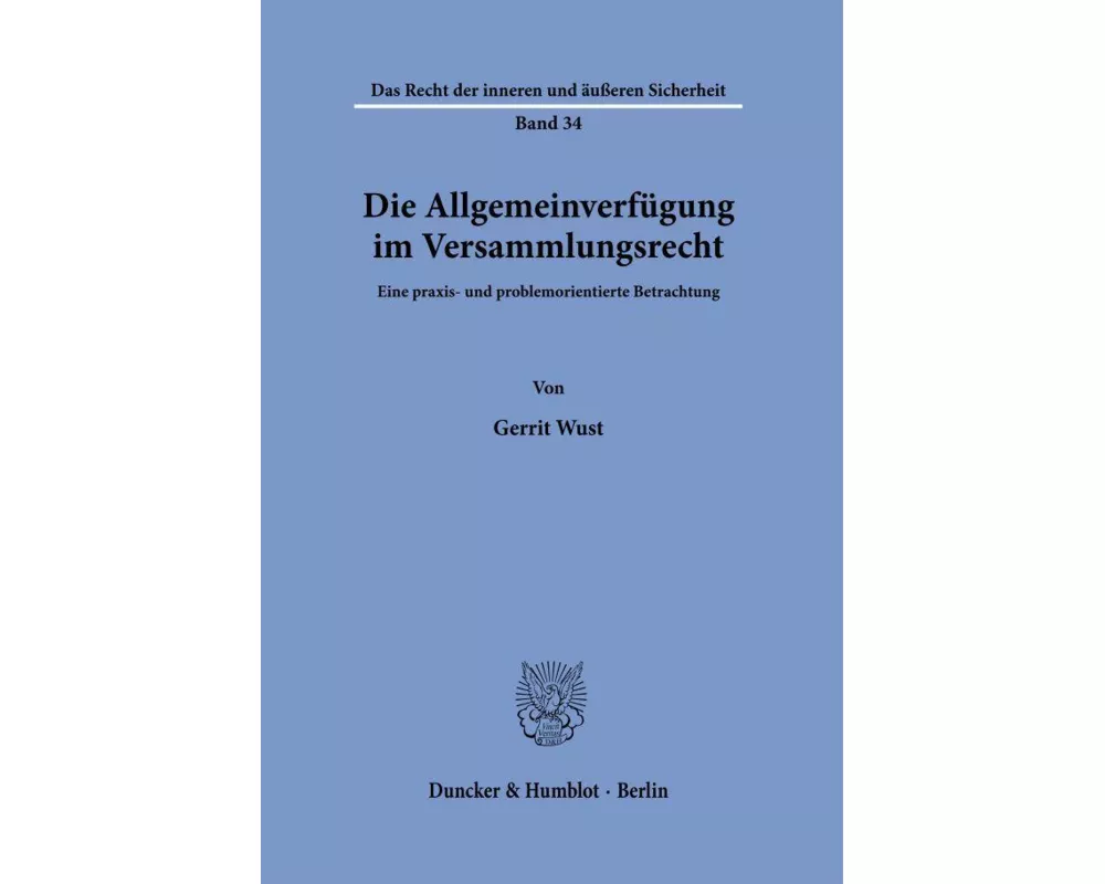 Die Allgemeinverfügung im Versammlungsrecht
