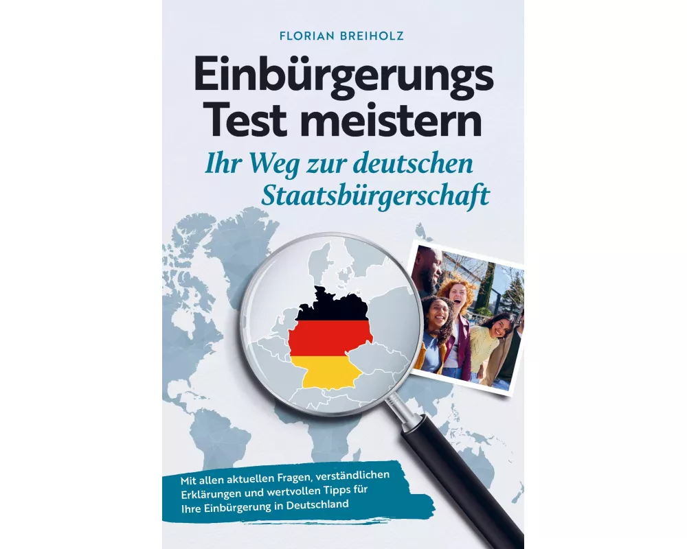 Einbürgerungstest meistern - Ihr Weg zur deutschen Staatsbürgerschaft