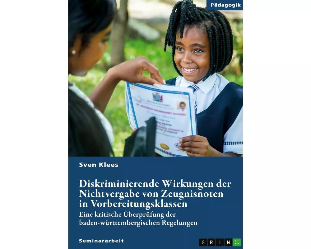 Diskriminierende Wirkungen der Nichtvergabe von Zeugnisnoten in Vorbereitungsklassen