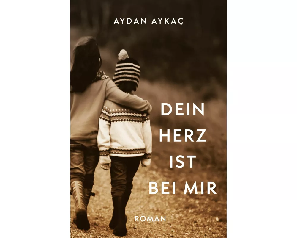 Dein Herz ist bei mir