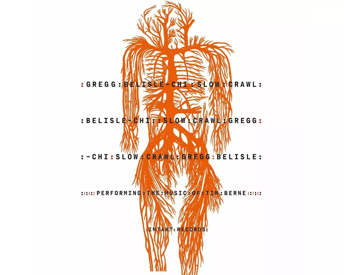 Slow Crawl: Performing the Music of Tim Berne