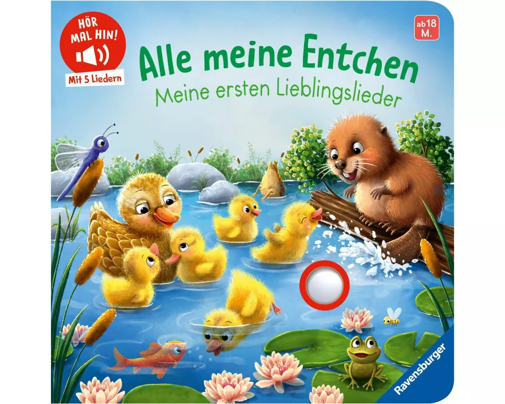 Hör mal hin - Alle meine Entchen: Meine ersten Lieblingslieder
