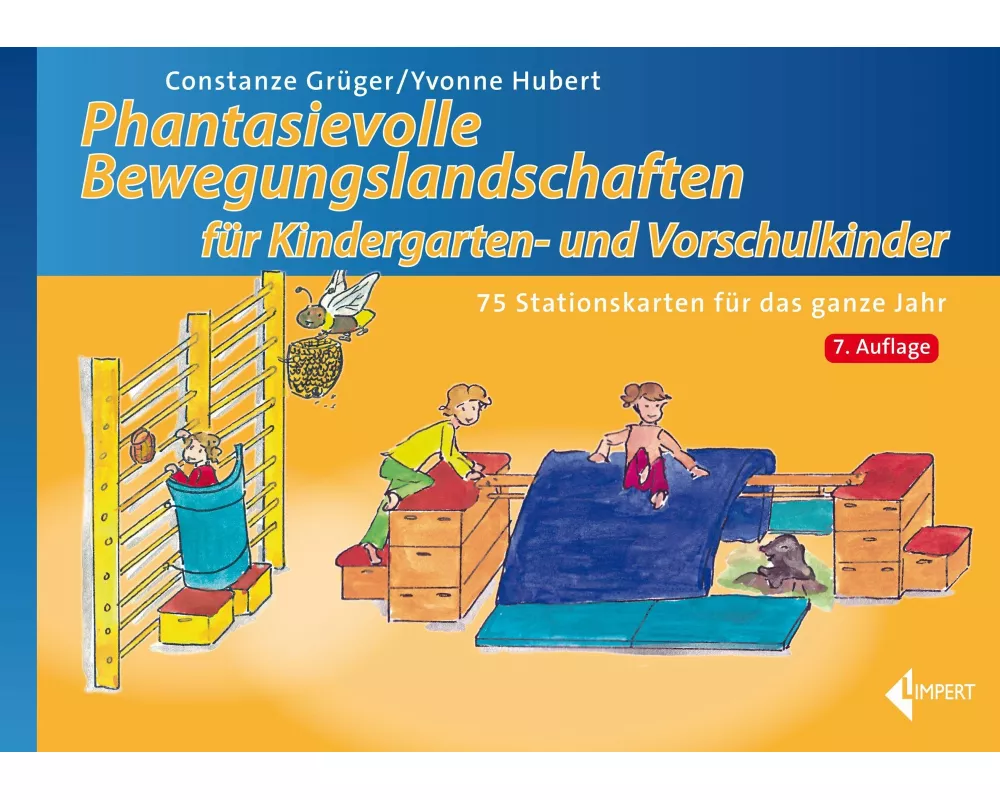 Phantasievolle Bewegungslandschaften für Kindergarten- und Vorschulkinder