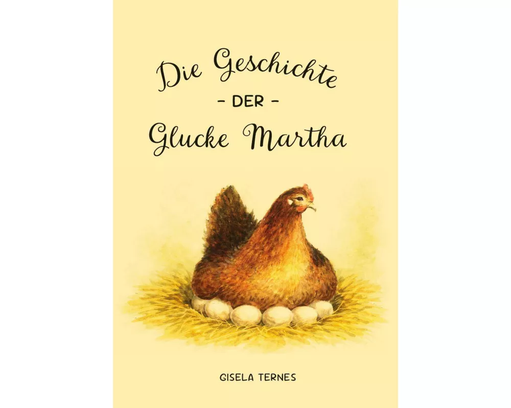 Die Geschichte der Glucke Martha