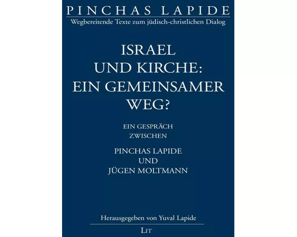 Israel und Kirche: ein gemeinsamer Weg?