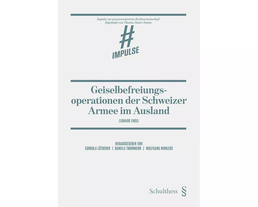 Geiselbefreiungsoperationen der Schweizer Armee im Ausland