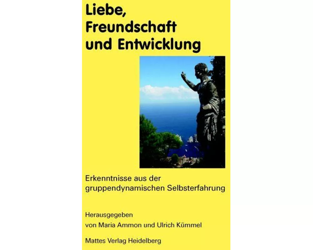 Liebe, Freundschaft und Entwicklung