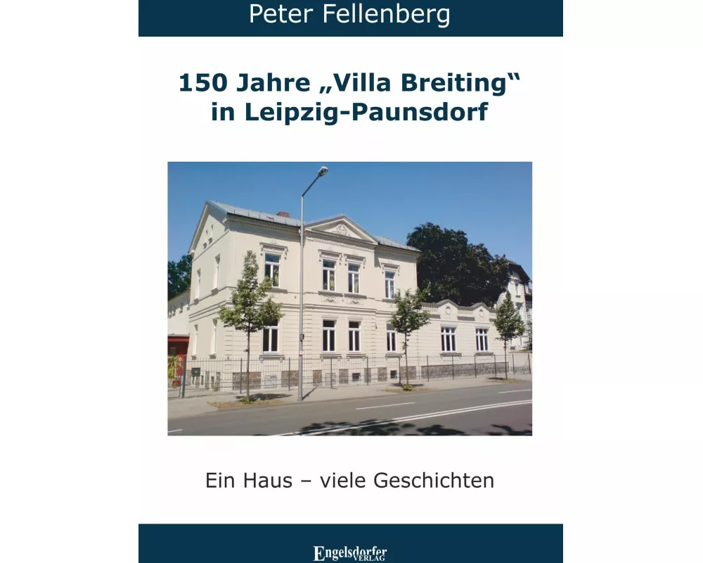 150 Jahre "Villa Breiting" in Leipzig-Paunsdorf