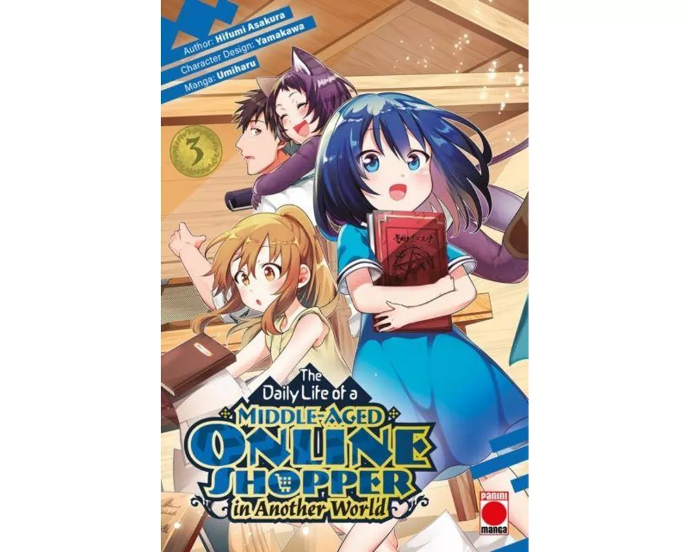 The Daily Life of a Middle-Aged Online Shopper In Another World Volume 3