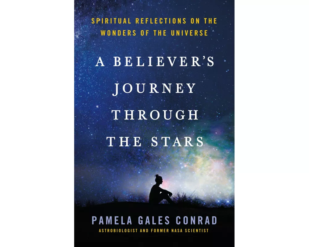A Believer's Journey Through the Stars