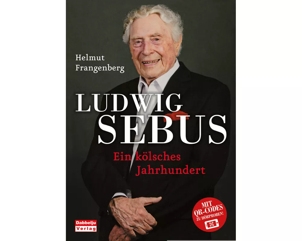 Ludwig Sebus - Ein kölsches Jahrhundert