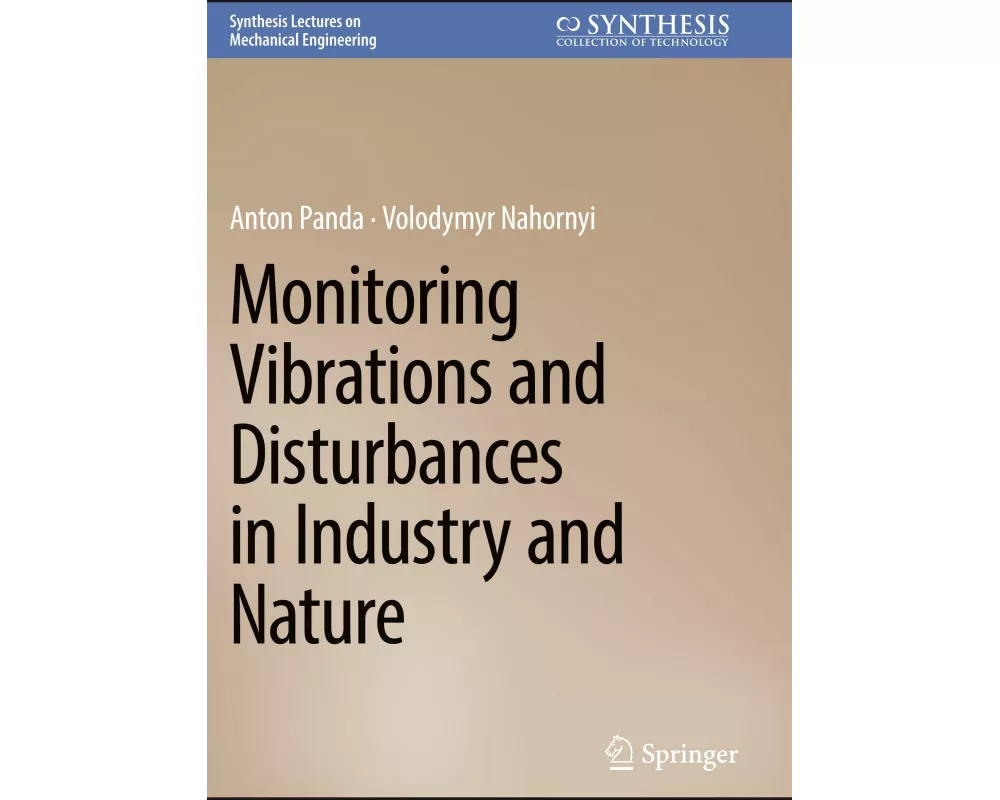 Monitoring Vibrations and Disturbances in Industry and Nature