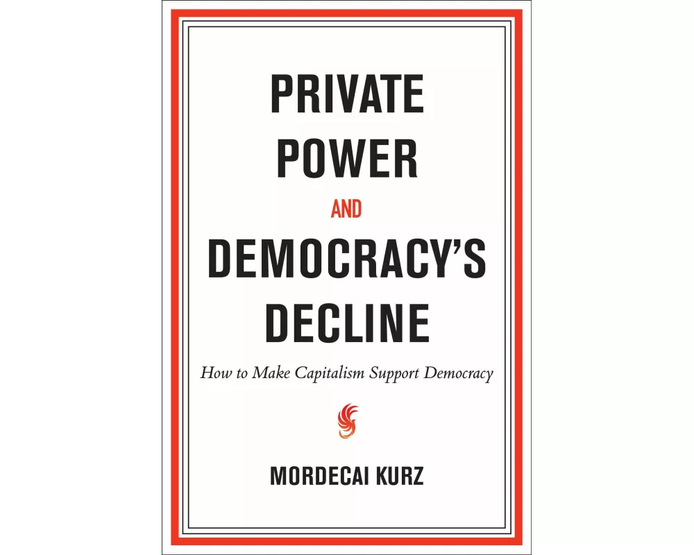 Private Power and Democracy's Decline