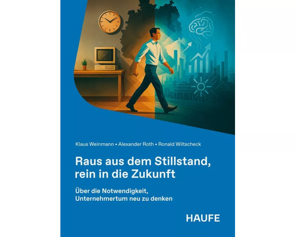 Raus aus dem Stillstand, rein in die Zukunft