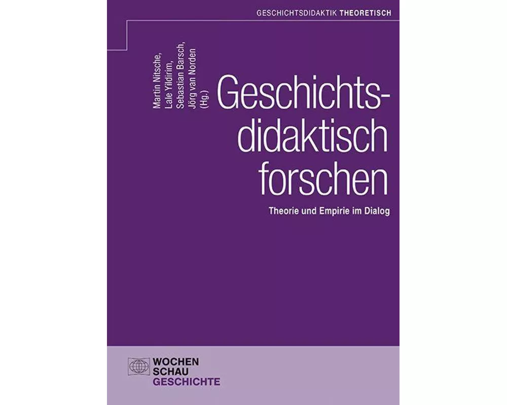 Geschichtsdidaktisch forschen